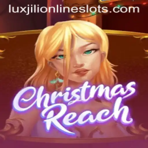 ChristmasReach: A Festive Adventure with Luxjili