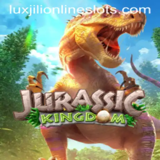 Explore Jurassic Kingdom with Luxjili