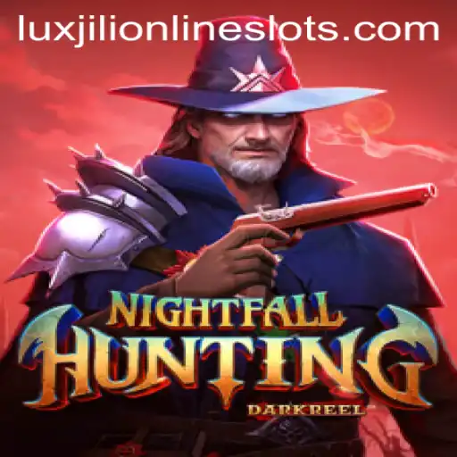 NightfallHunting: Immersive Adventure with Luxjili Elements